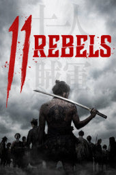 11 Rebels 2024 [JAPANESE] Action / Drama / History / Thriller