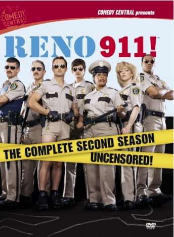 RENO 911! 2003 ‧ Sitcom | seasons 2
