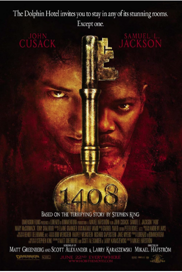 1408 2007 ‧ Horror/Fantasy ‧ 1h 44m