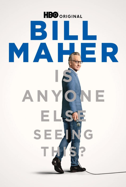 Bill Maher: Is Anyone Else Seeing This? TV show
