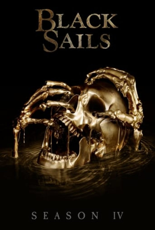 Black Sails Season 4 Complete Pack 2017 Drama - Action - Adventure