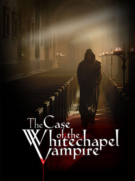 The Case of the Whitechapel Vampire 2002 ‧ Mystery/Thriller ‧ 1h 30m