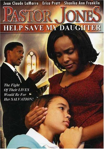 Pastor Jones 2: Lord Guide My 16 Year Old Daughter Video 2006 PG-13 1h 34m