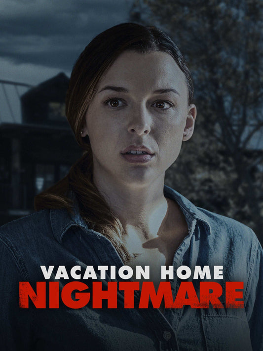Vacation Home Nightmare TV Movie 2023 TV-PG