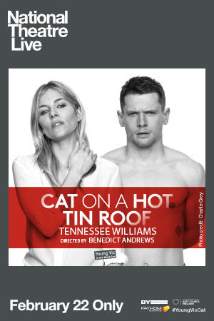 Cat on a Hot Tin Roof Original title: National Theatre Live: Cat on a Hot Tin Roof 2018 3h 5m