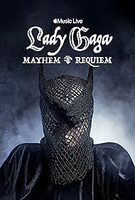 Mayhem Requiem Apple Music Special Original title: Apple Music Live: Lady Gaga Mayhem Requiem TV Special 2026 1h 7m