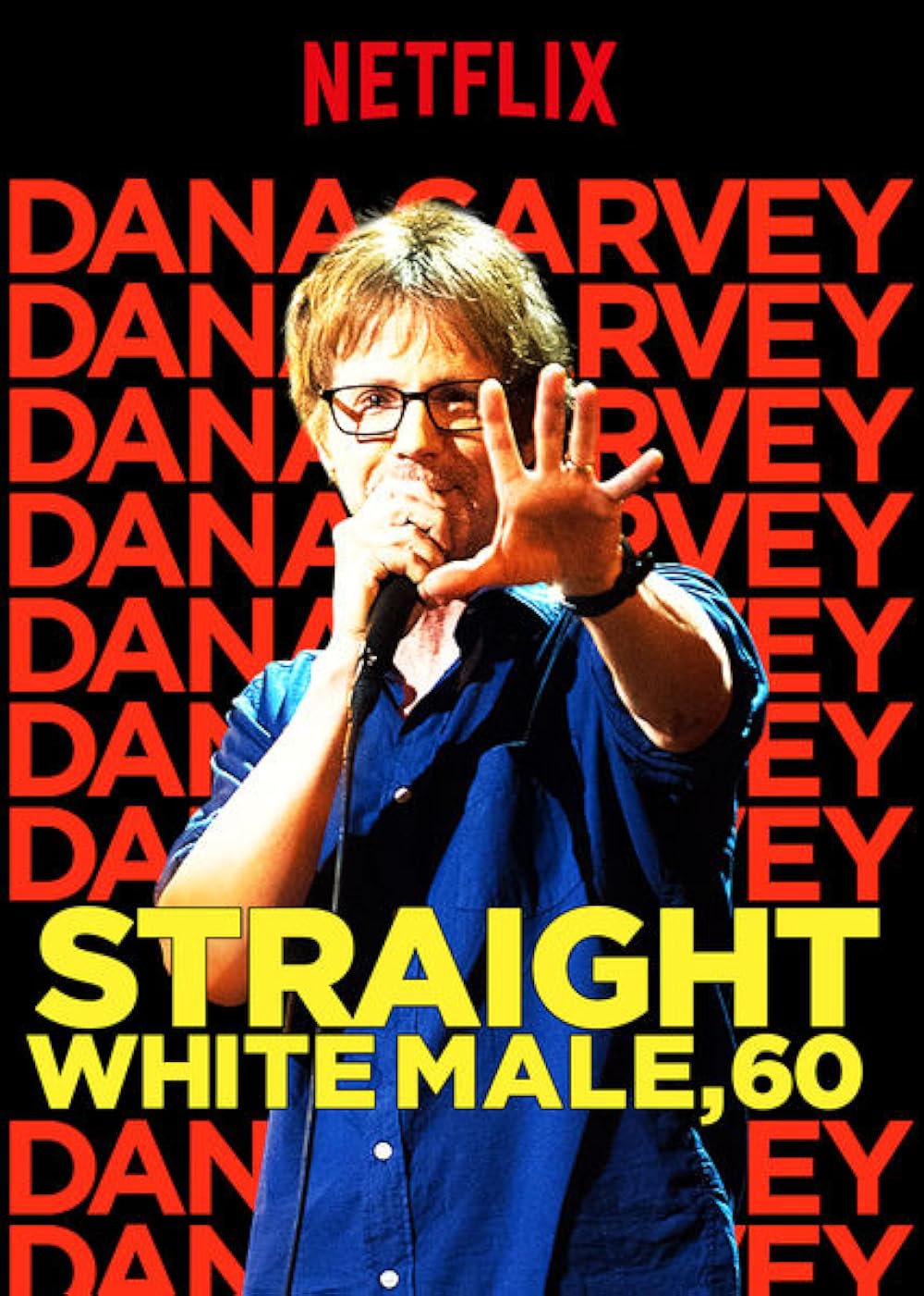 Dana Carvey: Straight White Male, 60 2016 ‧ Comedy