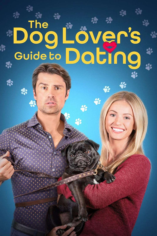 The Dog Lover's Guide to Dating TV Movie 2023 TV-G 1h 22m