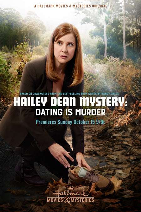 Hailey Dean Mystery: Dating Is Murder Original title: Dating Is Murder TV Movie 2017 TV-PG 1h 28m