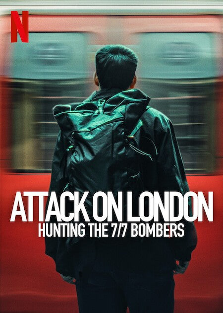 Attack on London: Hunting The 7/7 Bombers 2025 ‧ 1 season