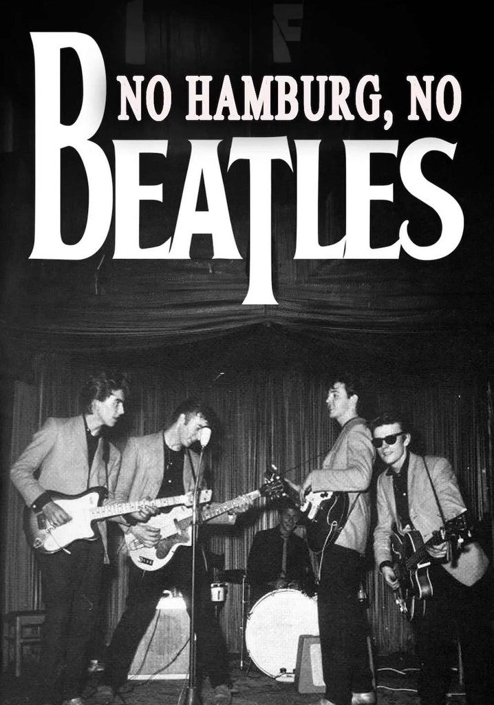 No Hamburg No Beatles 2024 55m