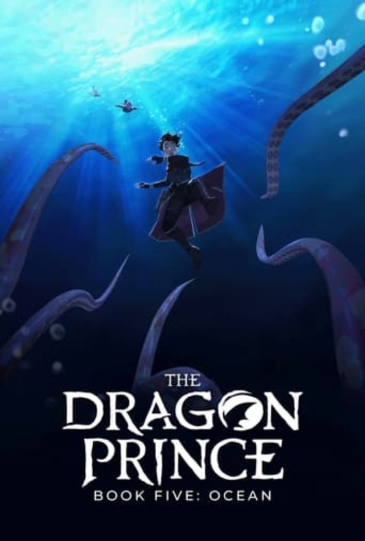 The Dragon Prince Book 5: Ocean Complete Pack 2023 Animation - Action - Adventure - Sci-Fi - Fantasy