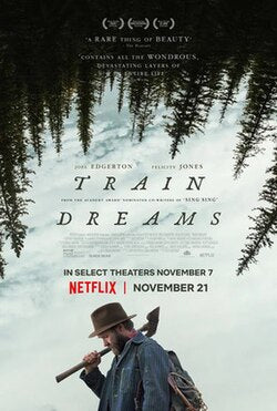 Train Dreams 2025 ‧ Drama ‧ 1h 42m