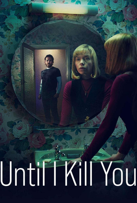 Until I Kill You 2024 ‧ Crime ‧ 1 season