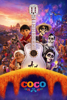 Coco 2017 Action / Adventure / Animation / Comedy / Drama / Family / Fantasy / Music / Mystery