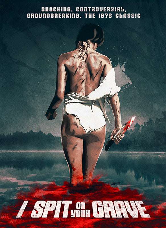 I Spit on Your Grave 1978 ‧ Horror/Drama ‧ 1h 33m