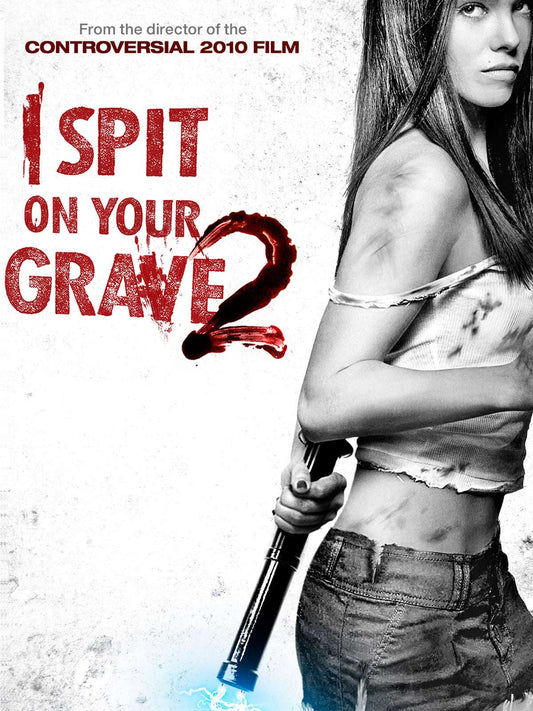 I Spit on Your Grave 2 2013 ‧ Horror/Crime ‧ 1h 46m