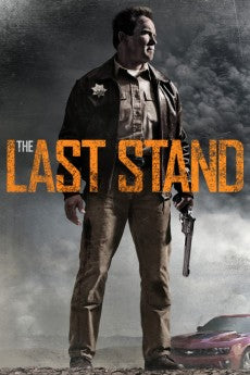 The Last Stand 2013 ‧ Action/Thriller ‧ 1h 47m