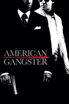 American Gangster 2007 Action / Biography / Crime / Drama / History / Thriller