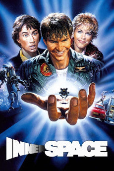 Innerspace 1987 Action / Adventure / Comedy / Fantasy / Sci-Fi / Thriller