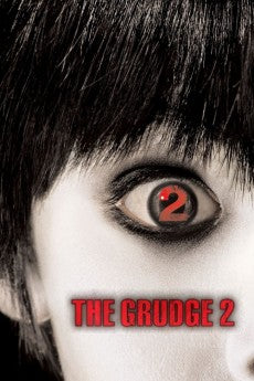 The Grudge 2 2006 Action / Horror / Thriller