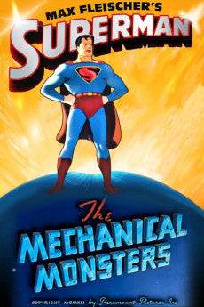Superman: The Mechanical Monsters 1941 Action / Adventure / Animation / Family / Fantasy / Sci-Fi