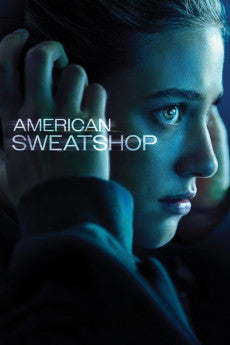 American Sweatshop 2025 Drama / Mystery / Thriller
