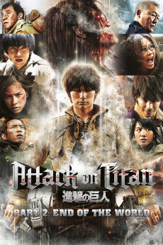 Attack on Titan: Part 2 2015 [JAPANESE] Action / Adventure / Fantasy / Horror / Sci-Fi / Thriller