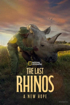 The Last Rhinos: A New Hope 2025 Action / Documentary