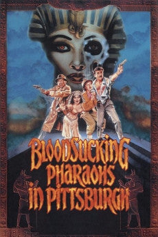 Bloodsucking Pharaohs in Pittsburgh 1991 ‧ Horror/Comedy ‧ 1h 29m