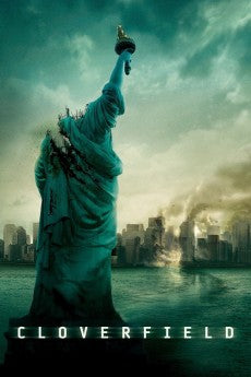 Cloverfield 2008 Action / Adventure / Horror / Mystery / Sci-Fi / Thriller