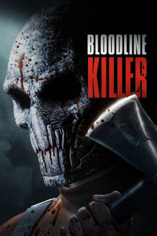 Bloodline Killer 2024 Action / Crime / Horror / Mystery / Thriller