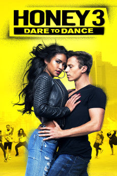 Honey 3: Dare to Dance 2016 Action / Drama / Family / Music / Romance