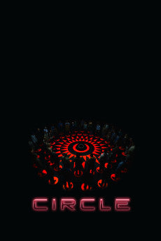 Circle 2015 Action / Drama / Horror / Mystery / Sci-Fi / Thriller