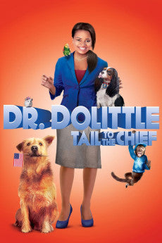 Dr. Dolittle: Tail to the Chief 2008 Comedy / Family