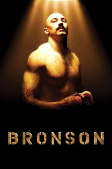 Bronson 2008 Action / Biography / Crime / Drama