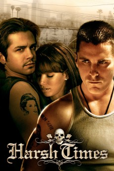 Harsh Times 2005 ‧ Action/Thriller ‧ 1h 56m
