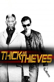 Thick as Thieves 2009 ‧ Thriller/Action ‧ 1h 44m