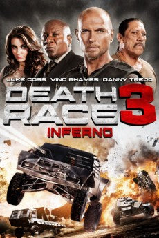 Death Race 3: Inferno 2013 Action / Crime / Sci-Fi / Thriller