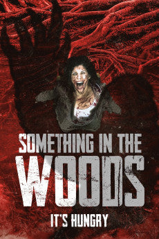 Something in the Woods 2022 Horror