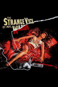 The Strange Vice of Mrs. Wardh 1971 [ITALIAN] Action / Crime / Horror / Mystery / Thriller
