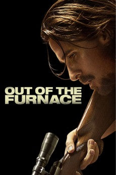 Out of the Furnace 2013 Action / Crime / Drama / Thriller