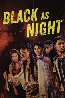 Black as Night 2021 Action / Drama / Horror / Thriller