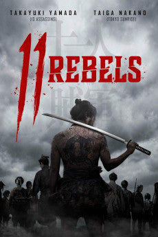 11 Rebels 2024 [JAPANESE] Action / Drama / History / Thriller