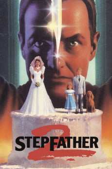 Stepfather II: Make Room for Daddy 1989 Action / Horror / Thriller