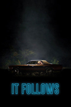 It Follows 2014 Action / Fantasy / Horror / Mystery / Thriller
