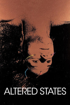Altered States 1980 Action / Horror / Sci-Fi / Thriller