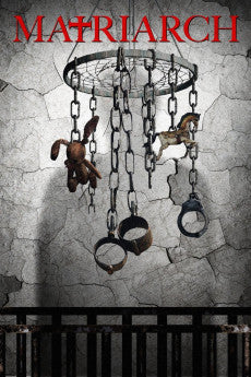 Matriarch 2018 Action / Horror / Thriller
