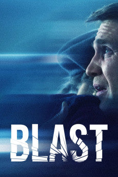 Blast 2021 [FRENCH] Action / Drama / Mystery / Thriller