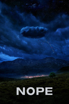 Nope 2022 Action / Horror / Mystery / Sci-Fi / Thriller